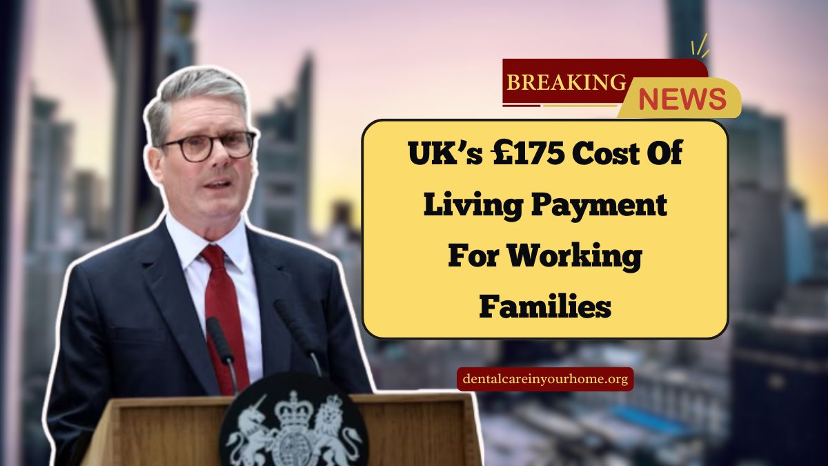 UK’s £175 Cost Of Living Payment For Working Families – DWP Support Arriving June 2025