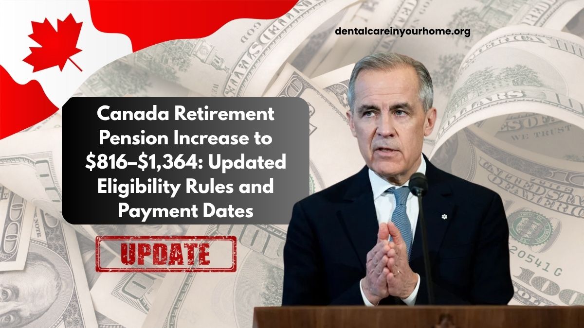 Canada Retirement Pension Increase to $816–$1,364: Updated Eligibility Rules and Payment Dates