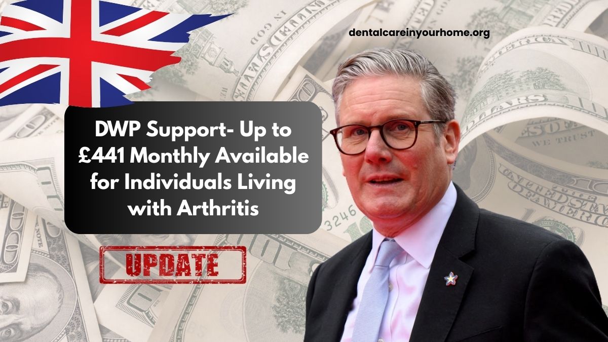 DWP Support- Up to £441 Monthly Available for Individuals Living with Arthritis