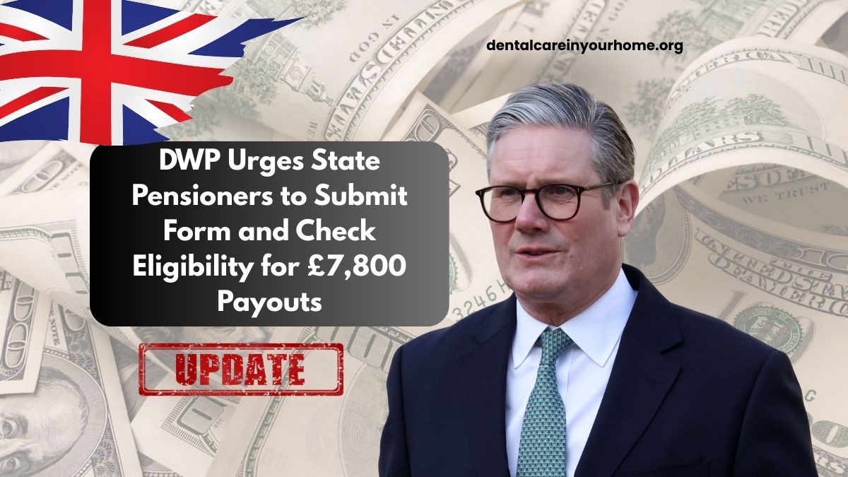 DWP Urges State Pensioners to Submit Form and Check Eligibility for £7,800 Payouts
