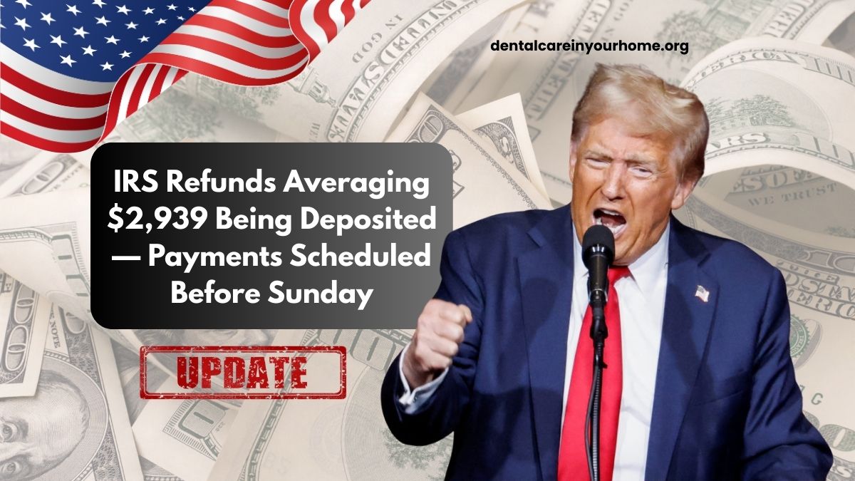 IRS Refunds Averaging $2,939 Being Deposited — Payments Scheduled Before Sunday