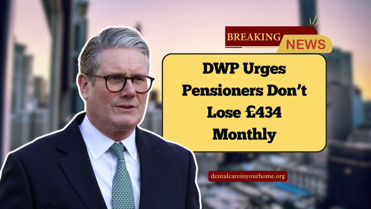 DWP Urges Pensioners Don’t Lose £434 Monthly – Report These Changes Today