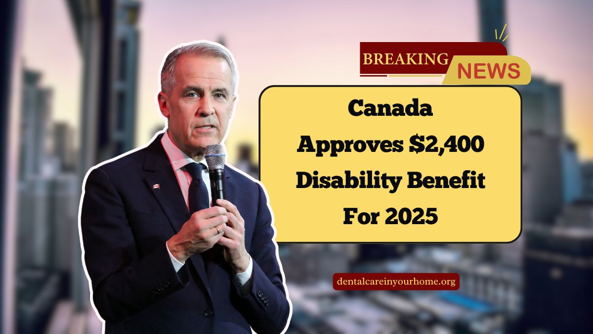Canada Approves $2,400 Disability Benefit For 2025 – Who Qualifies And How To Apply