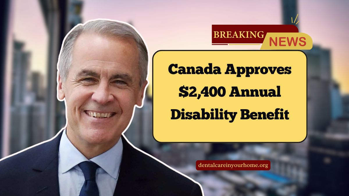 Canada Approves $2,400 Annual Disability Benefit- Eligibility, Payment Details, And How To Apply