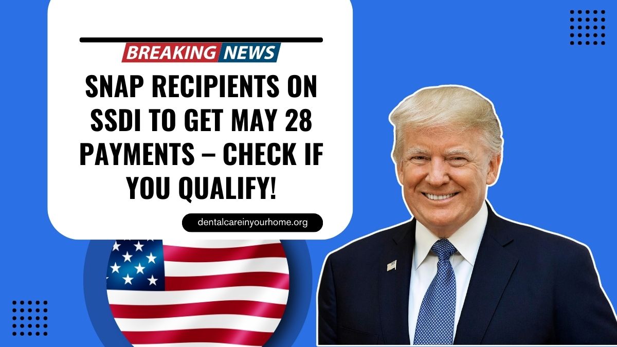 SNAP Recipients On SSDI To Get May 28 Payments – Check If You Qualify!