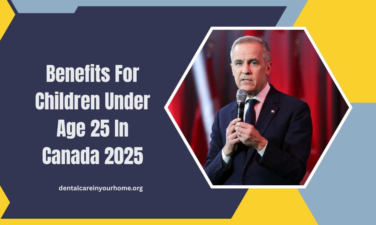 Benefits For Children Under Age 25 In Canada 2025 – Eligibility, Monthly Amount, And Deposit Dates